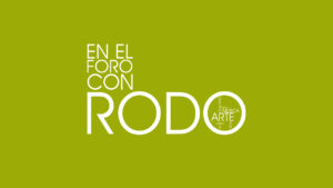 EN EL FORO CON RODO