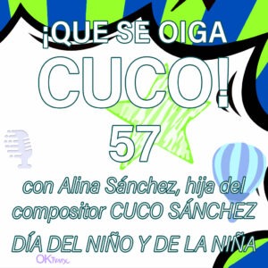 QUE SE OIGA CUCO_57 DÍA DEL NIÑO